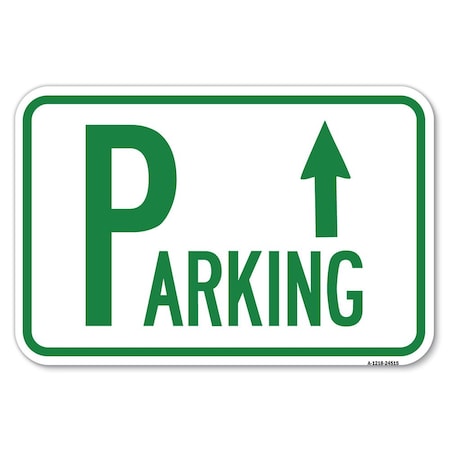 Parking With Arrow Pointing Up Heavy-Gauge Aluminum Sign